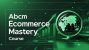 Abcm Ecommerce Mastery 2.0